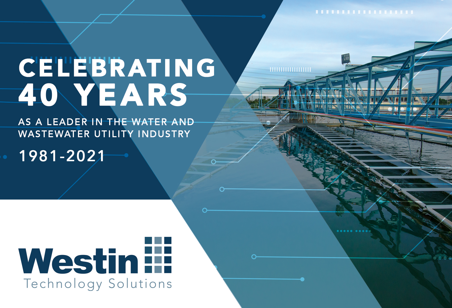 Westin Celebrates 40 Years as a Leader in the Water and Wastewater Utility Industry | Westin Delivers